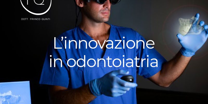 L'innovazione in odontoiatria